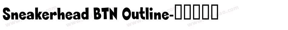 Sneakerhead BTN Outline字体转换